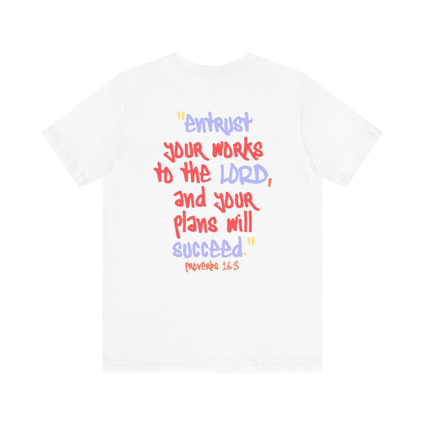 Proverbs 16:3 Unisex Tee | Think Positive