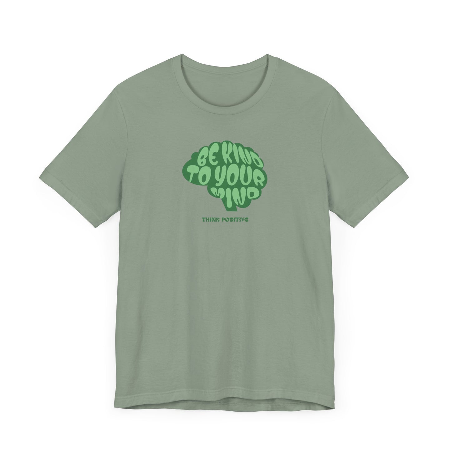 "Be Kind to Your Mind" Unisex Tee | Think Positive