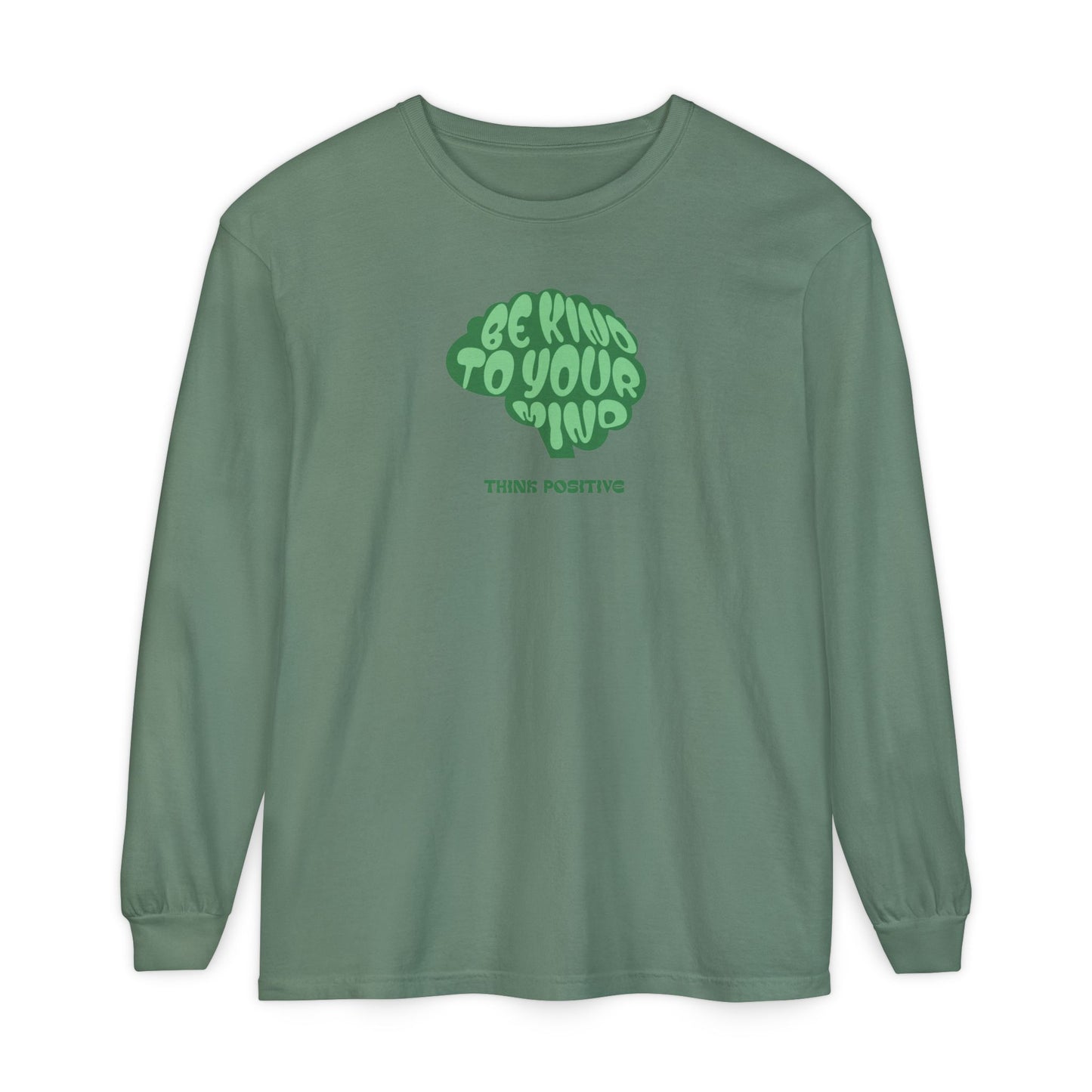 "Be Kind to Your Mind" Unisex Long Sleeve | Think Positive