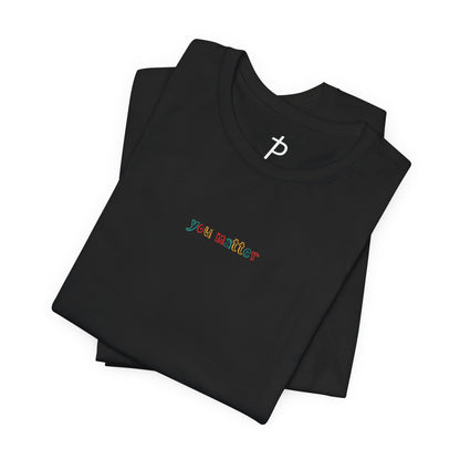 "you matter" Unisex Tee | Think Positive