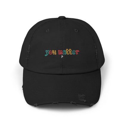 "you matter" Distressed Cap | Think Positive