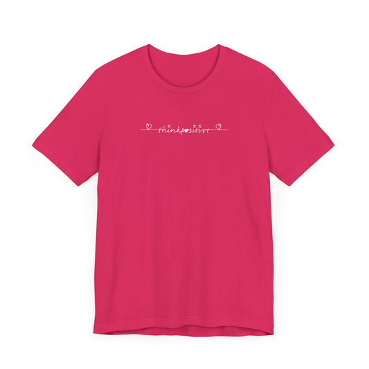 Valentine's Day Tee | Think Positive