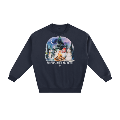 "People Worth Melting For" Crewneck | Think Positive