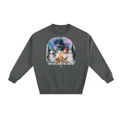 "People Worth Melting For" Crewneck | Think Positive