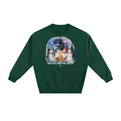"People Worth Melting For" Crewneck | Think Positive